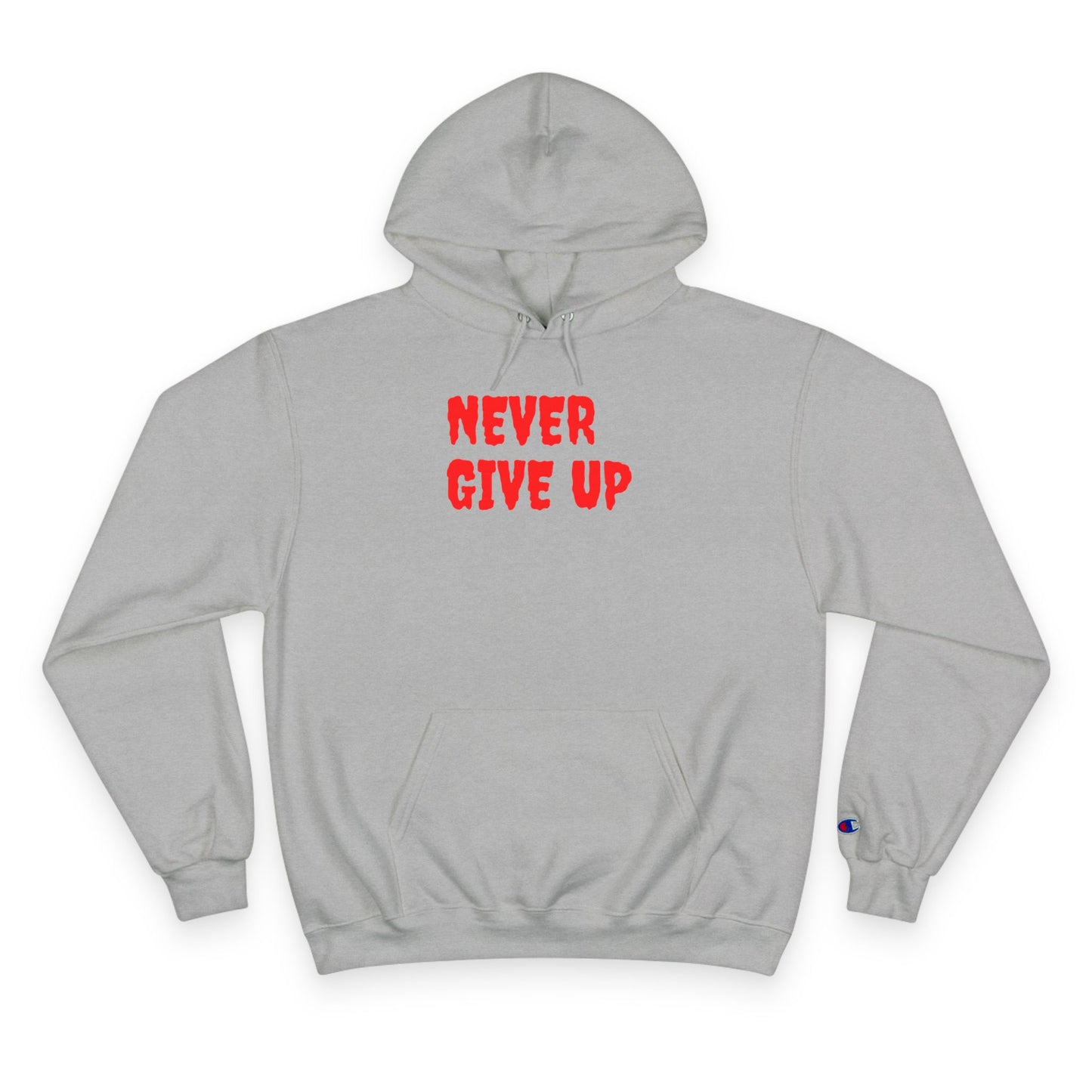 Never Give Up Hoodie – Motivational White Champion Hoodie