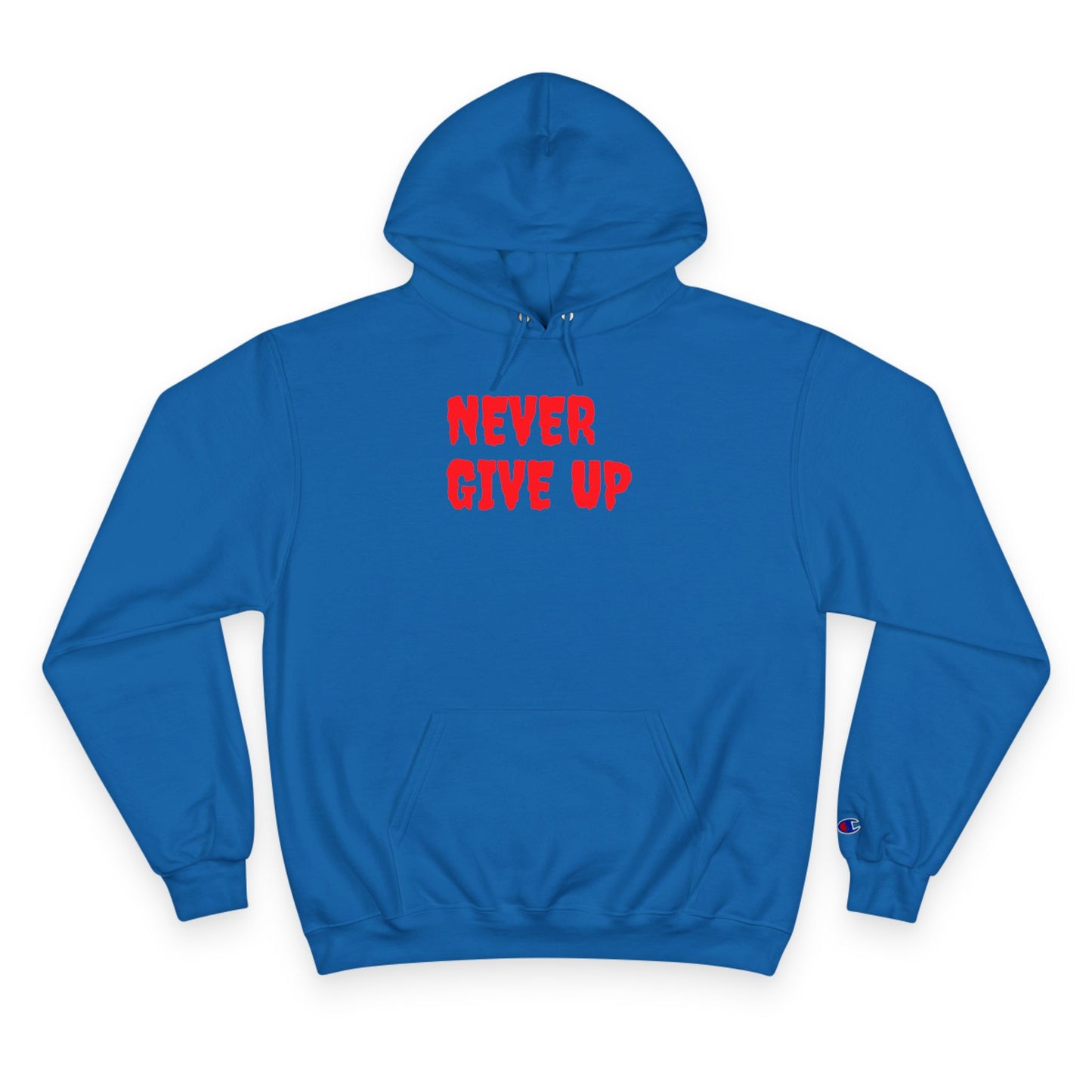Never Give Up Hoodie – Motivational White Champion Hoodie