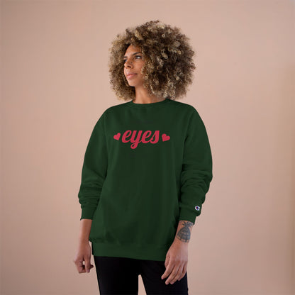 Love Eyes Sweatshirt — "Look have eyes for you" Romantic Crewneck