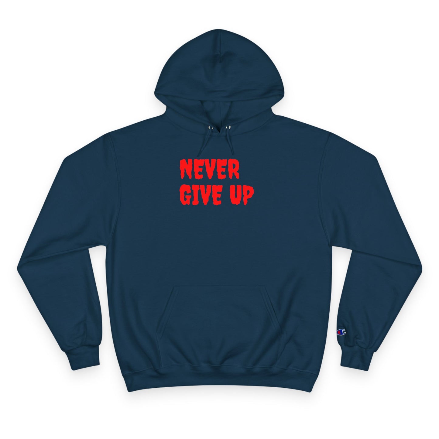 Never Give Up Hoodie – Motivational White Champion Hoodie