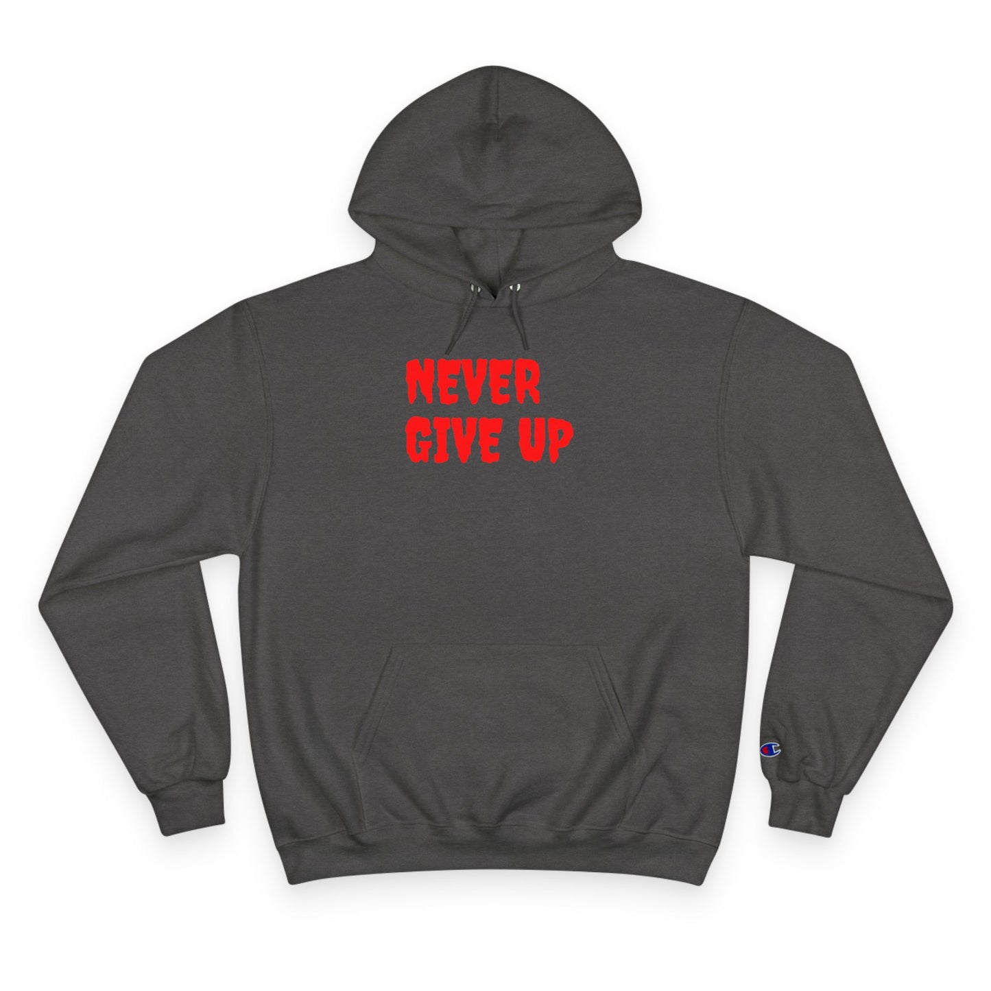 Never Give Up Hoodie – Motivational White Champion Hoodie