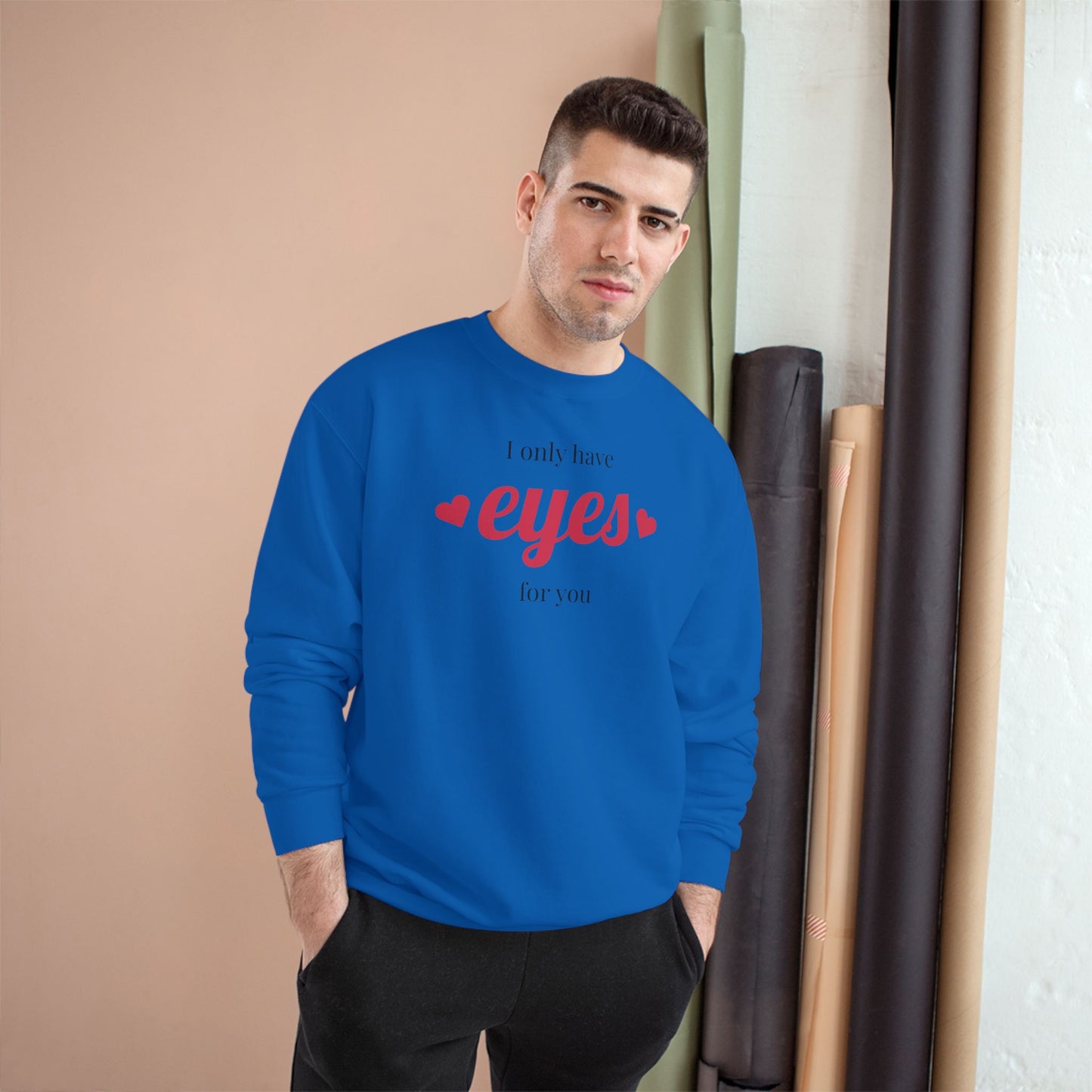 Love Eyes Sweatshirt — "Look have eyes for you" Romantic Crewneck
